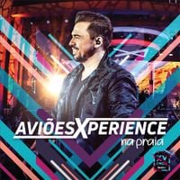 Aviões do Forró - Xperience Na Praia (Ao Vivo)
