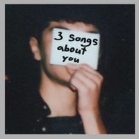 Sebastian Villegas - 3 Songs About You
