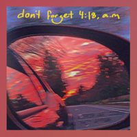 Sebastian Villegas - don't forget 4:18 a.m