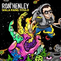 Ron Henley - Wala Pang Titulo