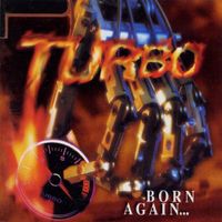 TURBO - Born Again