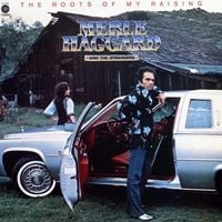 Merle Haggard - The Roots of My Raising