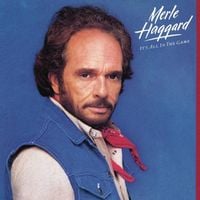Merle Haggard - It's All in the Game