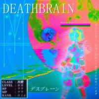 Deathbrain - wanna gogo