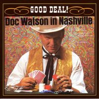 Doc Watson - Good Deal!
