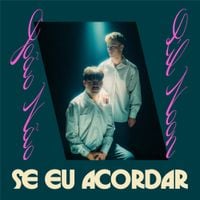 Jo&atilde;o N&atilde;o & Lil Noon - Se Eu Acordar