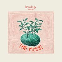 The Moss - Bryology