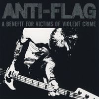 Anti-Flag - A Benefit for Victims of Violent Crime