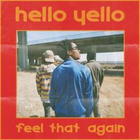 Hello Yello - Feel That Again
