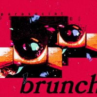 Brunch - Parasocial
