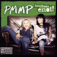 PMMP - Kuulkaas enot!