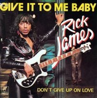 Rick James - Give It to Me Baby