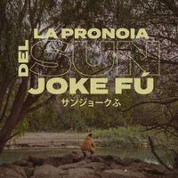 Chystemc - La Pronoia del Sun Joke F&uacute;
