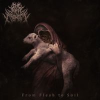 The Hate Project - From Flesh To Soil