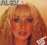 Alex - Handle With Care