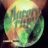Aurora Rules - A sombra do presente