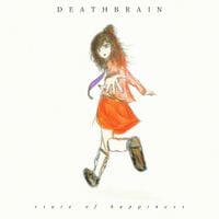 Deathbrain - state of happiness