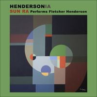 Sun Ra - Hendersonia: Sun Ra Performs Fletcher Henderson