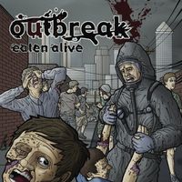 Outbreak - Eaten Alive