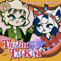 YonKaGor - Trash Talkin'