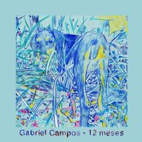 Gabriel Campos - 12 Meses
