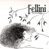 Fellini - Voc&ecirc; Nem Imagina