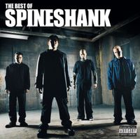 Spineshank - The Best of Spineshank