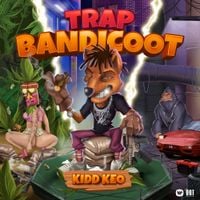 Kidd Keo - Trap Bandicoot