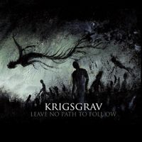 Krigsgrav - Leave No Path to Follow