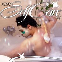 XAVER - Self Care EP