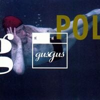 GusGus - Polydistortion