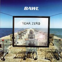 Bawl - Year Zero