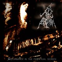 An Axis of Perdition - Disturbance in the Perpetual Screen