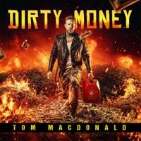 Tom MacDonald - Dirty Money