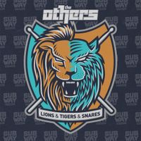 The Others - Lions & Tigers & Snares