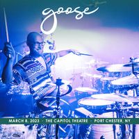 Goose - 2023​/​03​/​08 The Capitol Theatre, Port Chester, NY