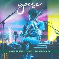 Goose - 2023​/​03​/​25 The Met, Philadelphia, PA