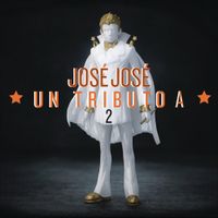 Various Artists - Jos&eacute; Jos&eacute;, un Tributo 2