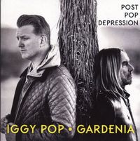 Iggy Pop - Gardenia