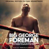 Marcelo Zarvos - Big George Foreman