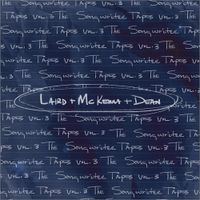 Luke Laird, Lori McKenna, Barry Dean - The Songwriter Tapes, Vol. 3