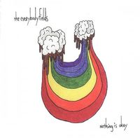 The Everybodyfields - Nothing Is Okay