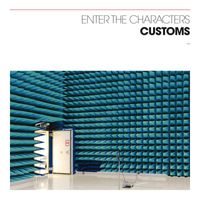 Customs - Enter the Characters