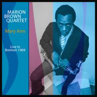 Marion Brown - Mary Ann: Live in Bremen, 1969