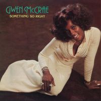 Gwen McCrae - Something So Right