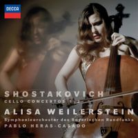 Alisa Weilerstein / Symphonieorchester Des Bayerischen Rundfunks / Pablo Heras-Casado - Shostakovich: Cello Concertos Nos. 1 & 2