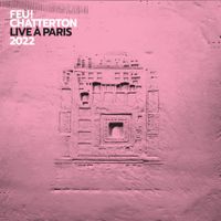 Feu! Chatterton - Live &agrave; Paris 2022
