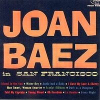 Joan Baez - Joan Baez in San Francisco