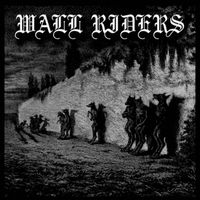 Wall Riders - Documents 1, 2