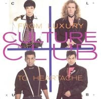 Culture Club - From Luxury to Heartache